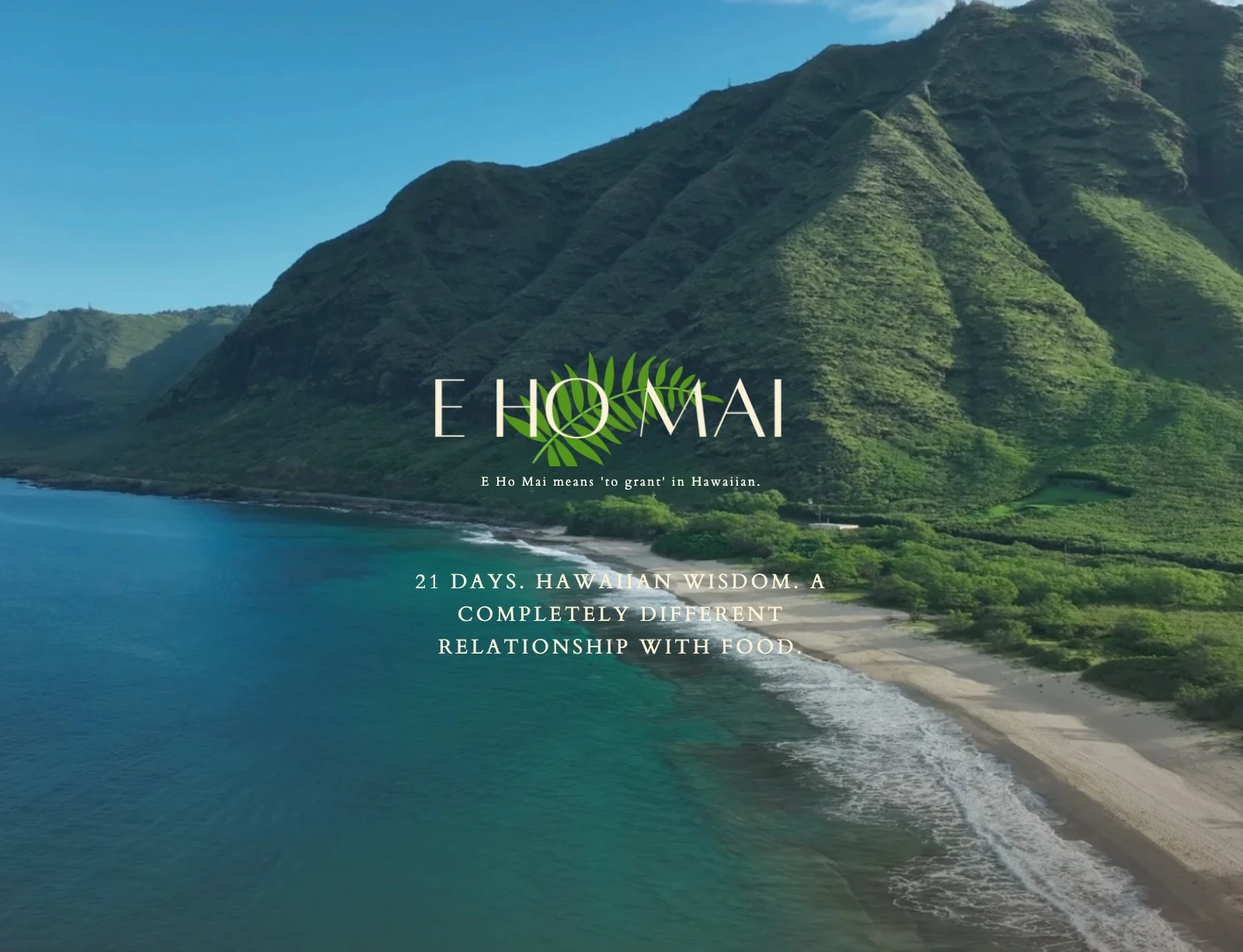 E Ho Mai: 21-day Hawaiian healing reset homepage